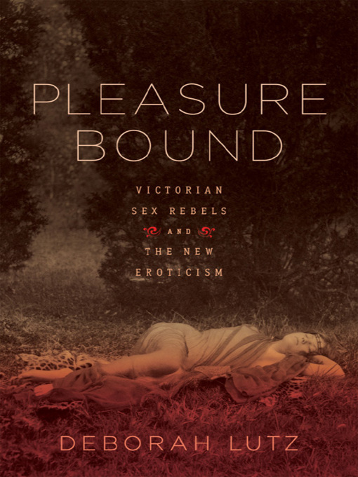 Title details for Pleasure Bound by Deborah Lutz - Wait list